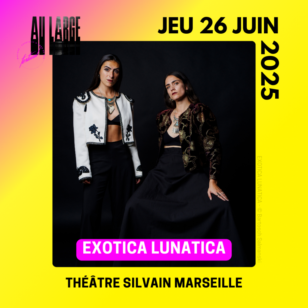 EXOTICA LUNATICA MARSEILLE 2025